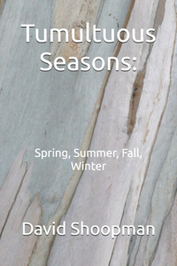 Tumultuous Seasons