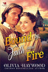 Bound by Faith and Fire