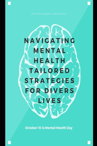 Navigating Mental Health Tailored Strategies for Divers Lives