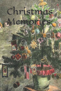 Christmas Memories Of Days Gone By.