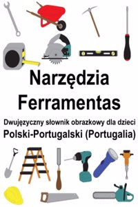 Polski-Portugalski (Portugalia) Narzędzia / Ferramentas Dwujęzyczny slownik obrazkowy dla dzieci