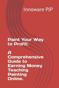 Paint Your Way to Profit