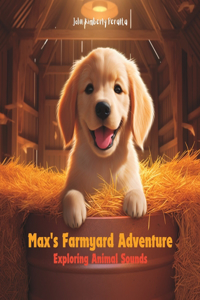 Max's Farmyard Adventure