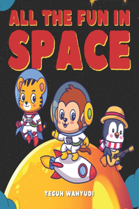 All the Fun in Space