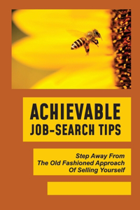 Achievable Job-Search Tips