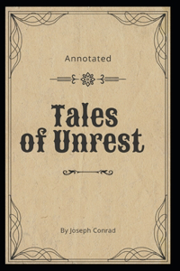 Tales of Unrest Annotated