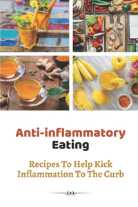 Anti-inflammatory Eating