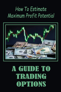 A Guide To Trading Options