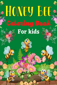 HONEY BEE Coloring Book For Kids