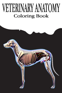 Veterinary Anatomy Coloring Book