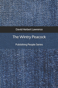 The Wintry Peacock - Publishing People Series