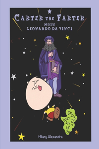 Carter the Farter meets Leonardo da Vinci