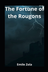 The Fortune of the Rougons illustrated