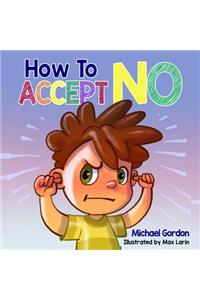 How To Accept No