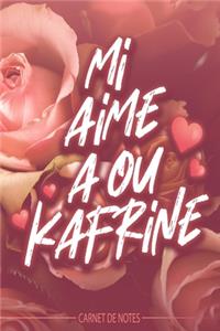 Mi aime aou kafrine - Carnet de Notes - Phrase en créole réunionnais