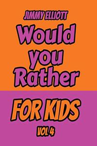 Would You Rather for Kids