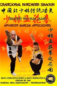 Shaolin Wu Hua Quan - Advanced Martial Applications