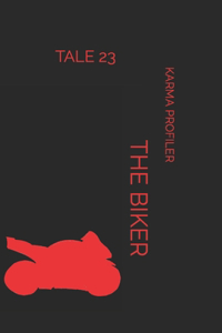 TALE The biker