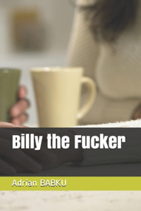 Billy the Fucker