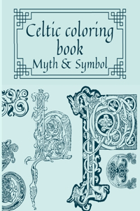 Celtic coloring book - Myth & Symbol