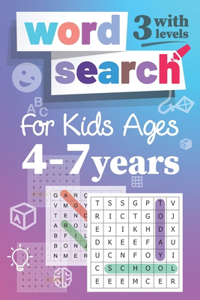 Word Search For Kids 4-7 years with 3 levels: Fun puzzle book for children, Boys & girls (Volume 1) Large characters, Game with 3 Levels: Easy, Medium, Difficult