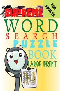 Supreme Word Search Book For Adults LARGE PRINT