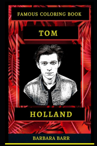 Tom Holland Famous Coloring Book