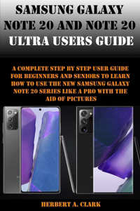 Samsung Galaxy Note 20 and Note 20 Ultra Users Guide