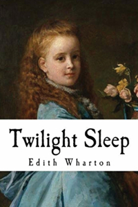 Twilight Sleep (Annotated)