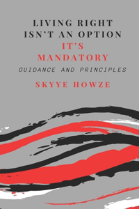Living Right Isn't an Option - It's Mandatory