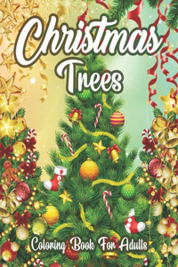 Christmas Trees Coloring Book For Adults