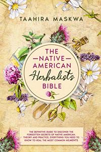 Native American Herbalist's Bible