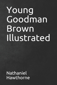 Young Goodman Brown Illustrated