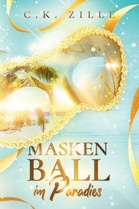 Maskenball im Paradies
