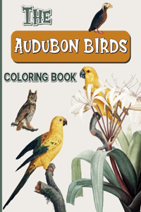 The Audubon Birds Coloring Book