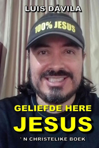 Geliefde Here Jesus