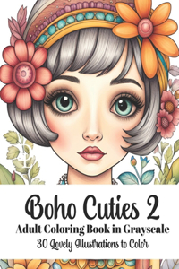 Boho Cuties 2 - Adult Coloring Book in Grayscale