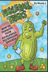 Pickleball Tricks