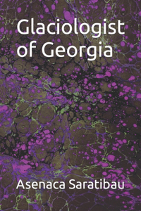 Glaciologist of Georgia