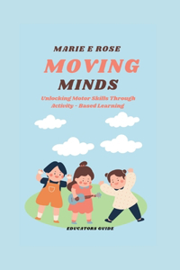 Moving Minds