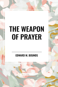 Weapon of Prayer