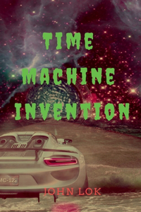 TIme Machine Invention