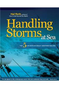 Handling Storms at Sea: The 5 Secrets of Heavy Weather Sailing