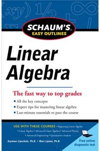 Schaums Easy Outline of Linear Algebra Revised