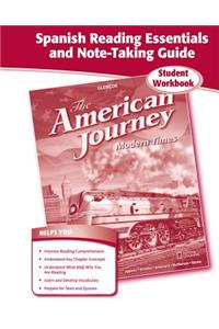 The American Journey, Modern Times, Spanish Reading Essentials and Note-Taking Guide