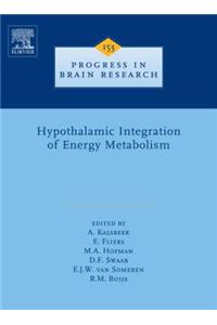 Hypothalamic Integration of Energy Metabolism
