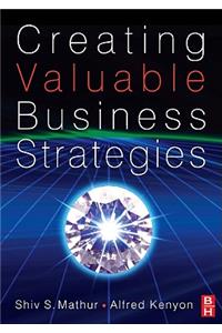 Creating Valuable Business Strategies
