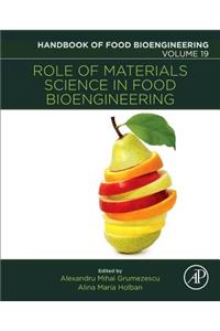 Role of Materials Science in Food Bioengineering