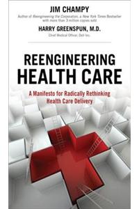 Reengineering Health Care