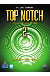 Top Notch 2 with Activebook and Myenglishlab